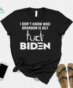 I don’t know who Brandon is but Biden shirt