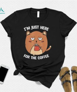 I’m Here For The Coffee Mood of Sleepy Cat Drinking Coffee Shirt