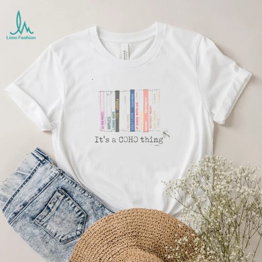 It’s A Coho Thing Colleen Hoover T Shirt