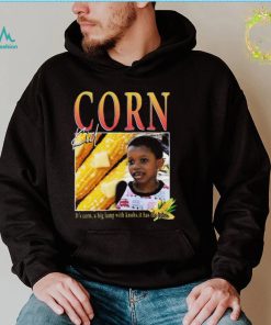It’s Corn Kid It’s Got The Juice Song Funny T Shirt