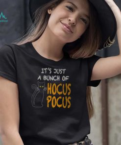 It’s Just A Bunch Of Hocus Pocus T Shirt Halloween Tee T Shirt