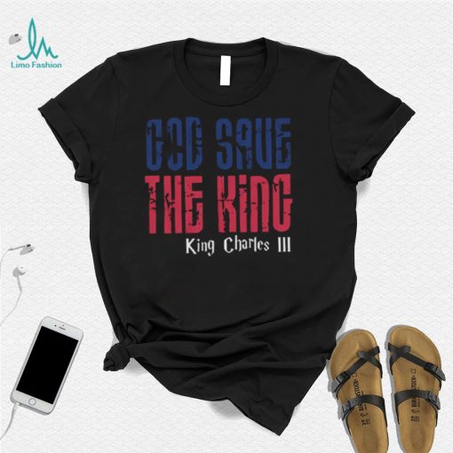 King Charles III God Save the King T Shirt