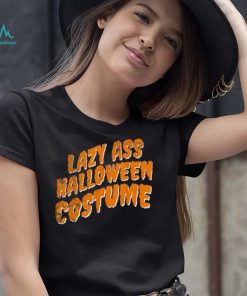 Lazy Ass Costume Lazy Adult Halloween Shirt