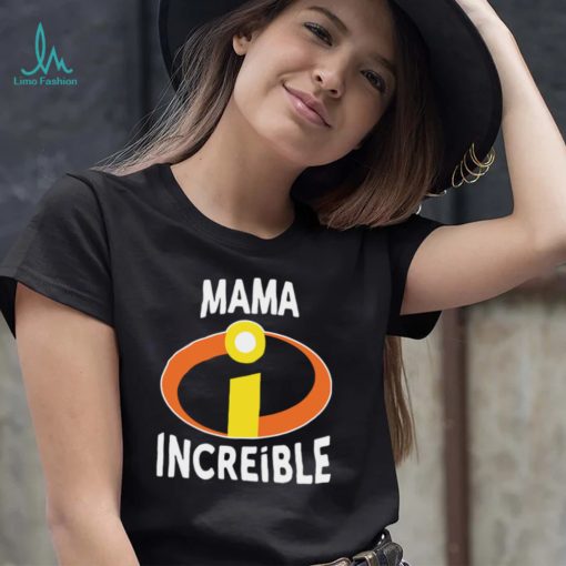 Mama Increible shirt