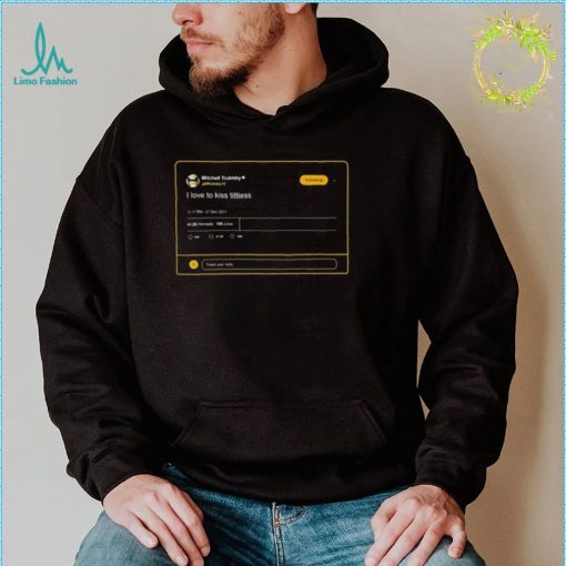 Mitchell Trubisky Twitter I Love To Kis Tittiess Shirt