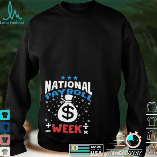 National payroll week 2024 shirt