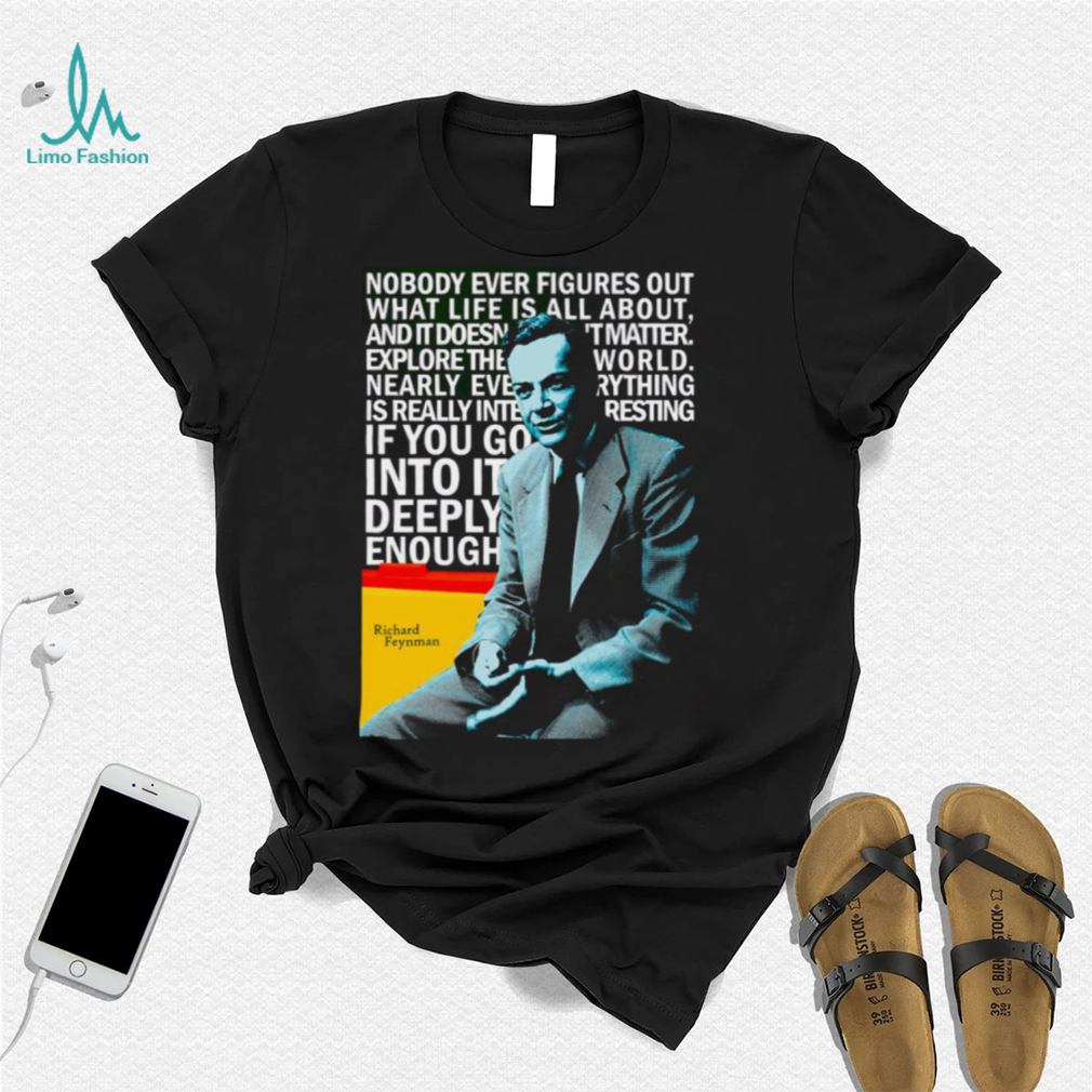 Nobody Ever Figures Out Richard Feynman Unisex Sweatshirt Nobody Ever Figures Out Richard Feynman Unisex Sweatshirt