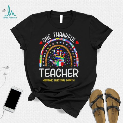One Thankful Teacher Hispanic Heritage month Countries Shirt