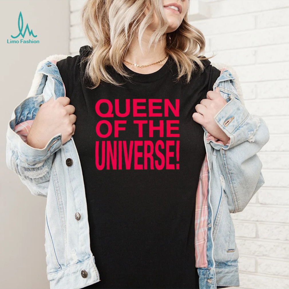 Original queen of the universe shirt