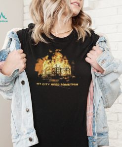PnB Rock My City Need Somethin T Shirt