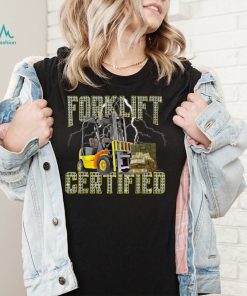 Retro Style Funny Forklift Operator Forklift Certified T Shirt