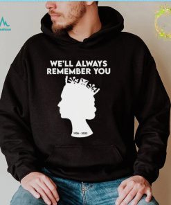 Rip Queen 1926 2022 We Will Always Remember You Shirt