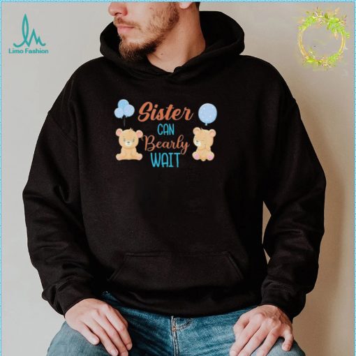 Sister can bearly wait bear gender neutral boy baby shower shirt