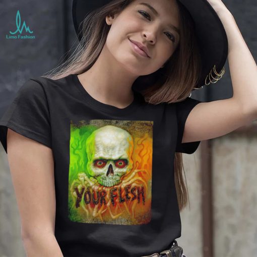 Skull your flesh magazine shirt