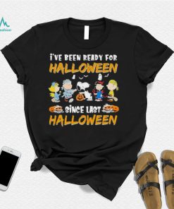 Snoopy And Peanuts Friends Love Been Ready For Halloween Since Last Charlie Brown Halloween Shirt