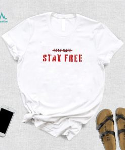 Stay Free T shirt