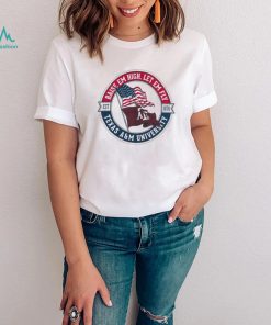Texas A&M Raise ‘Em High, Let ‘Em Fly T shirt
