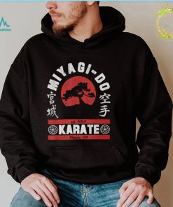 The Karate Kid Miyagi Do Fight Cobra Kai T shirt Sweatshirt, Tank Top, Ladies Tee