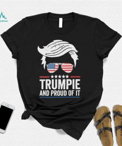 Trumpie And Proud Of It T shirt
