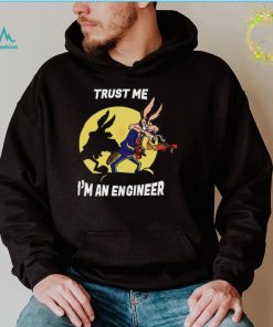 Trust me I’m an engineer shirt
