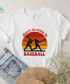 Vintage sunset there’s no crying in baseball shirt