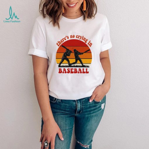 Vintage sunset there’s no crying in baseball shirt