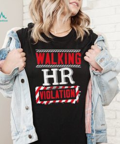 Walking hr violation human resources officer shirt