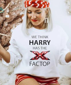 We think Harry has the factor shirt