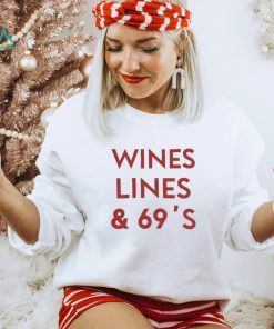 Wines Lines & 69’s T Shirt