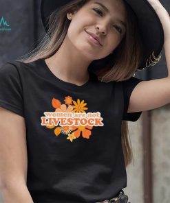 Women are not livestock flower shirt