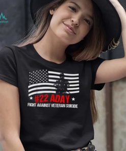fight against Veteran Suicide Awareness Ptsd Veteran 22 Day T Shirt