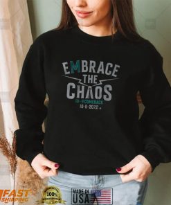 0sDn0iQD Seattle Mariners Embrace The Chaos Shirt1