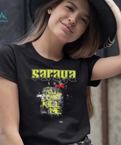 AEW Saraya  You Cant Kill Me Shirt
