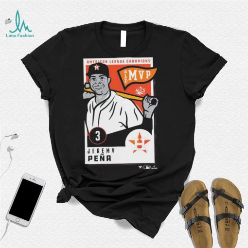 American League Champions Jeremy Pena Houston Astros MVP ALCS Shirt