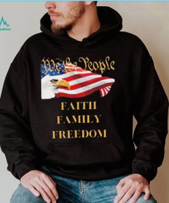 Americans We the People Faith Family Freedom Patriot Flag Shirt