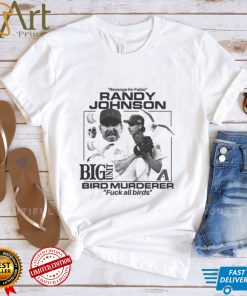 Bird Vengeance Randy Johnson Big Unit T Shirt
