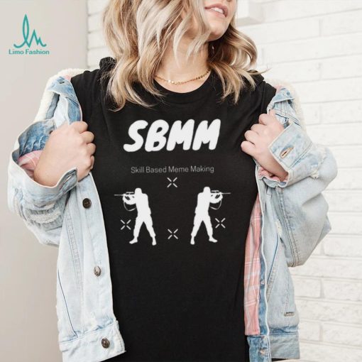Bmm skill based meme making 2022 shirt