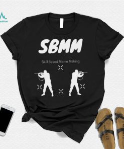 Bmm skill based meme making 2022 shirt