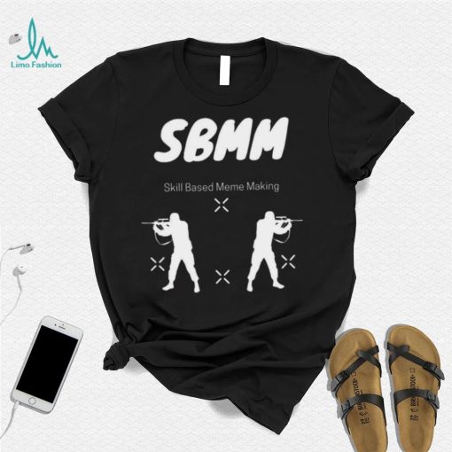 Bmm skill based meme making 2022 shirt