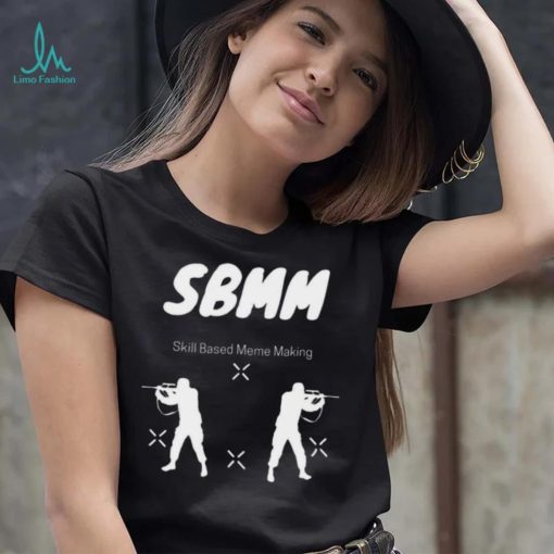 Bmm skill based meme making 2022 shirt