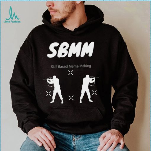 Bmm skill based meme making 2022 shirt