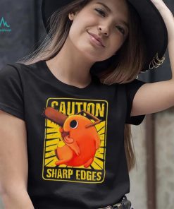 Caution sharp edges pochita chainsaw man 2022 shirt