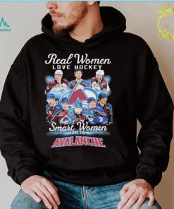 Colorado Avalanche Real Women Love Hockey Smart Women Love The Avalanche Signatures Shirt