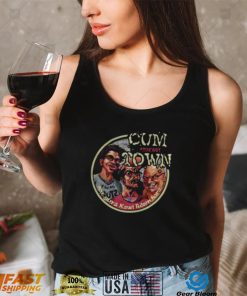 Cumtown Podcast Funny Comedy shirt2