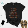 ROBBIE COLTRANE WHAT’S COMING WILL COME AND WE’LL MEET IT WHEN IT DOES SHIRT