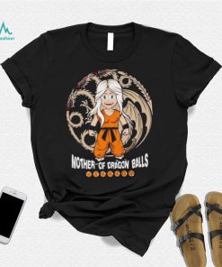 Daenerys Targaryen mother of dragon balls shirt