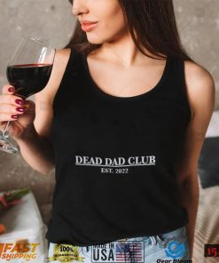 Dead Dad Club Custom T Shirt2