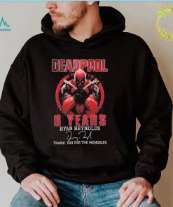 Deadpool 6 years Ryan Reynolds thank you for the memories signature shirt2