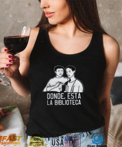 Donde esta la biblioteca shirt
