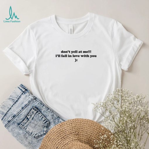 Dont Yell At Me Baby Shirt